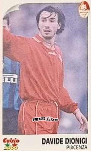 Figurina Davide Dionigi - Campionato 1997-1998
 n. U11 - Calcio 2000
