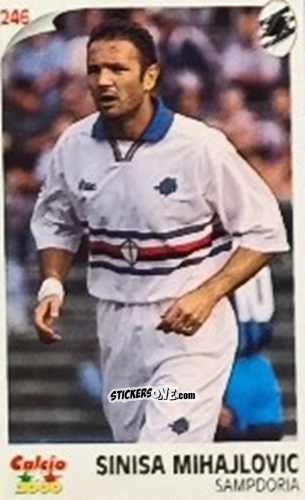 Cromo Sinisa Mihajlovic - Campionato 1997-1998
 n. 246 - Calcio 2000
