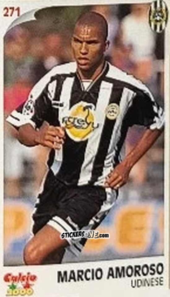 Cromo Marcio Amoroso - Campionato 1997-1998
 n. 271 - Calcio 2000
