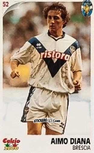 Sticker Aimo Diana - Campionato 1997-1998
 n. 52 - Calcio 2000
