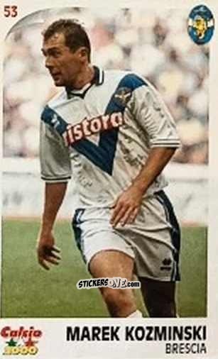 Cromo Marek Kozminski - Campionato 1997-1998
 n. 53 - Calcio 2000
