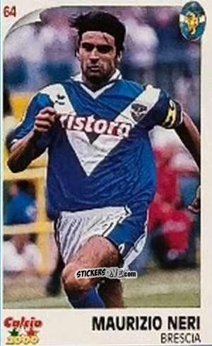 Figurina Maurizio Neri - Campionato 1997-1998
 n. 64 - Calcio 2000
