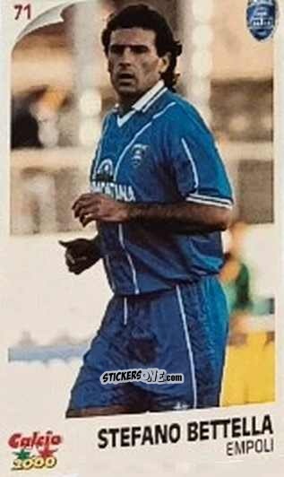 Sticker Stefano Bettella - Campionato 1997-1998
 n. 71 - Calcio 2000
