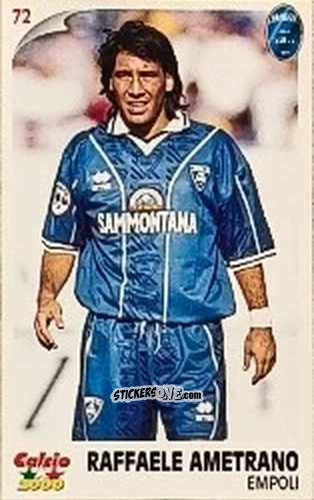 Figurina Raffaele Ametrano - Campionato 1997-1998
 n. 72 - Calcio 2000
