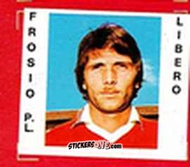 Figurina Frosio - Calciatori 1977-78
 n. 176 - TuttoCalcio