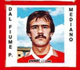Figurina Dal Fiume - Calciatori 1977-78
 n. 178 - TuttoCalcio