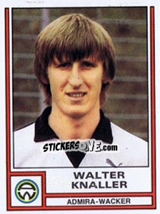 Figurina Walter Knaller - Österreichische Fußball-Bundesliga 1982-1983 - Panini