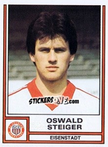Cromo Oswald Steiger - Österreichische Fußball-Bundesliga 1982-1983 - Panini