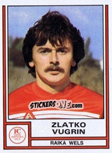 Cromo Zlatko Vugrin - Österreichische Fußball-Bundesliga 1982-1983 - Panini