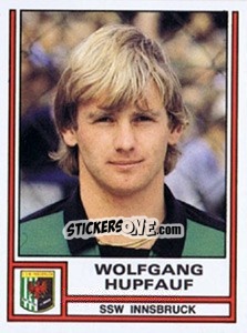 Sticker Wolfgang Hupfauf - Österreichische Fußball-Bundesliga 1982-1983 - Panini