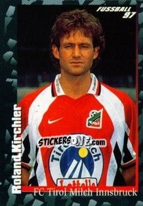 Sticker Roland Kirchler - Österreichische Fußball-Bundesliga 1996-1997 - Panini