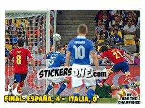 Figurina Final: España,4-Italia,0 - We Are The Champions! - Panini