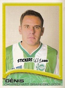 Sticker Dênis - Campeonato Brasileiro 2002 n. 316 - Panini