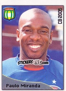 Sticker Paulo Miranda de Oliveira - Campeonato Brasileiro 2005 n. 332 - Panini