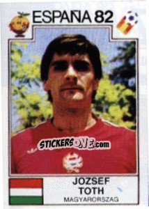 Cromo Jozsef Toth - FIFA World Cup España 1982 - Panini