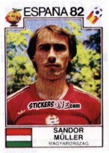 Cromo Sandor Muller - FIFA World Cup España 1982 - Panini