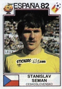 Sticker Stanislav Seman - FIFA World Cup España 1982 - Panini