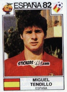 Sticker Miguel Tendillo - FIFA World Cup España 1982 n. 298 - Panini