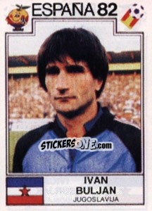 Sticker Ivan Buljan - FIFA World Cup España 1982 - Panini