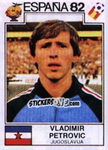Sticker Vladimir Petrovic - FIFA World Cup España 1982 n. 320 - Panini