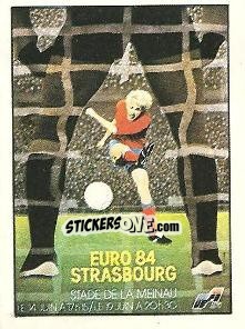 Figurina Posters - Strasbourg - UEFA Euro France 1984 - Panini