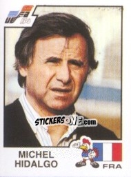Figurina Michel Hidalgo - UEFA Euro France 1984 - Panini