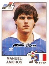 Figurina Manuel Amoros - UEFA Euro France 1984 - Panini