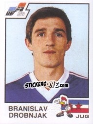 Sticker Branislav Drobnjak - UEFA Euro France 1984 - Panini
