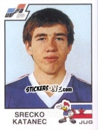 Figurina Srecko Katanec - UEFA Euro France 1984 - Panini