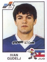 Sticker Ivan Gudelj - UEFA Euro France 1984 n. 123 - Panini