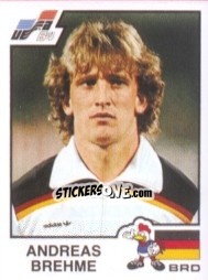 Sticker Andreas Brehme - UEFA Euro France 1984 n. 144 - Panini