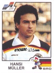 Figurina Hansi Muller - UEFA Euro France 1984 - Panini