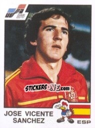 Sticker Jose Vicente Sanchez - UEFA Euro France 1984 - Panini