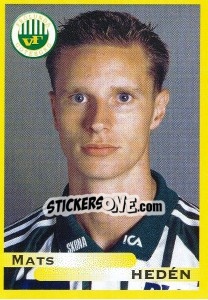 Cromo Mats Hedén - Fotboll. Allsvenskan 1999 - Panini