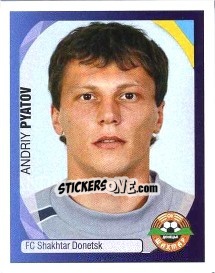 Sticker Andriy Pyatov - UEFA Champions League 2007-2008 - Panini