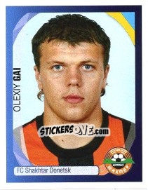 Cromo Olexiy Gai - UEFA Champions League 2007-2008 - Panini