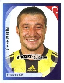 Sticker Tümer Metin - UEFA Champions League 2007-2008 - Panini
