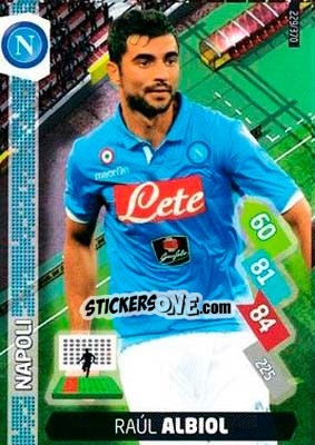 Figurina Raul Albiol - Calciatori 2014-2015. Adrenalyn XL - Panini