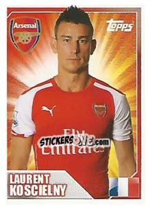 Sticker Laurent Koscielny - Premier League Inglese 2014-2015 n. 12 - Topps