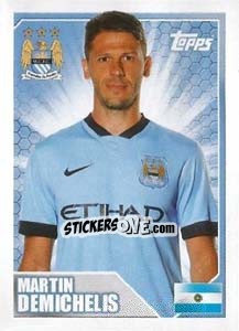 Figurina Martin Demichelis - Premier League Inglese 2014-2015 - Topps