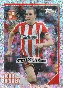 Sticker John O'Shea (Captain) - Premier League Inglese 2014-2015 - Topps
