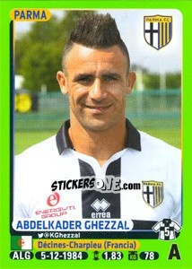 Sticker Abdelkader Ghezzal - Calciatori 2014-2015 n. 385 - Panini