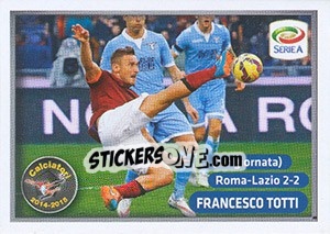 Figurina Il Goal - Francesco Totti - Calciatori 2014-2015 - Panini