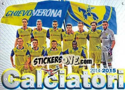 Sticker Squadra Chievo Verona - Calciatori 2014-2015 - Panini