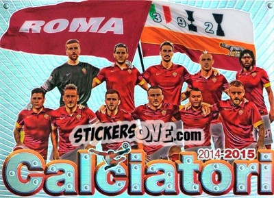 Cromo Squadra Roma - Calciatori 2014-2015 - Panini