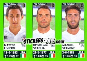Cromo Matteo Liviero / Massimiliano Scaglia / Manuel Scavone - Calciatori 2014-2015 - Panini