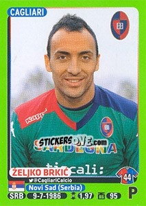 Cromo Željko Brkic (Cagliari) - Calciatori 2014-2015 n. A3 - Panini