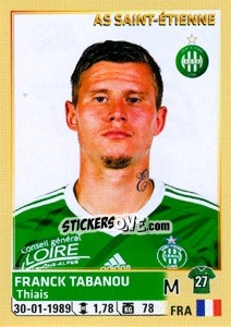 Sticker Franck Tabanou - FOOT 2014-2015 - Panini