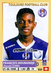 Figurina François Moubandje - FOOT 2014-2015 - Panini