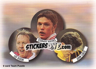 Sticker Lee Dixon / Stephen Hughes / John Lukic - Arsenal Fans' Selection 1997-1998 - Futera